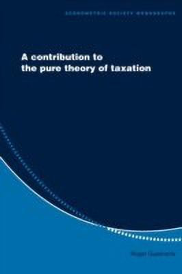 A Contribution to the Pure Theory of Taxation(English, Paperback, Guesnerie Roger)