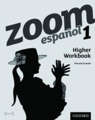 Zoom espanol 1 Higher Workbook (8 Pack)(English, Paperback, Everett Vincent)