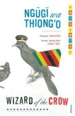 Wizard of the Crow(English, Paperback, wa Thiong'o Ngugi)