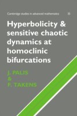 Hyperbolicity and Sensitive Chaotic Dynamics at Homoclinic Bifurcations(English, Paperback, Palis Jacob)