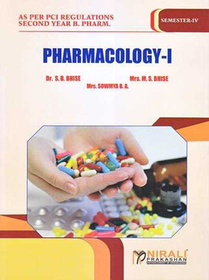 Pharmacology - 1 - SY B.Pharm. - Semester 4 - As per PCI Syllabus(English, Paperback, Dr. S. B. Bhise, Mrs. Sowmya B. A., Mrs. M. S. Bhise)