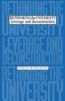 Rethinking the University(English, Paperback, Wortham Simon)