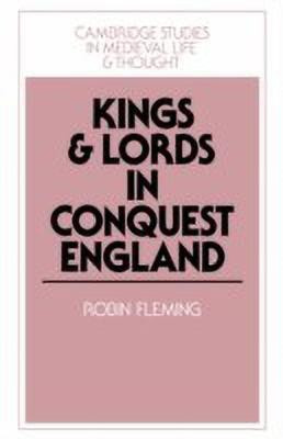Kings and Lords in Conquest England(English, Paperback, Fleming Robin)