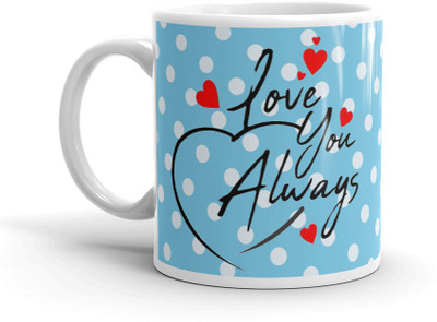 ShoppingDreams Printed Love u Always Caring Coffees (350ml Multicolor) Ceramic Coffee Mug(350 ml)