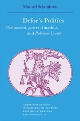 Defoe's Politics(English, Paperback, Schonhorn Manuel)