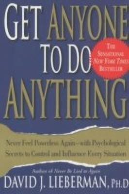 Get Anyone to Do Anything(English, Paperback, J. Lieberman David)