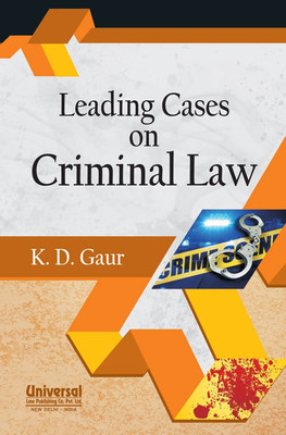 Leading Cases on Criminal Law(English, Paperback, Gaur K. D.)