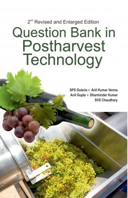 Question Bank in Postharvest Technology: 2nd Revised and Enlarged Edition(English, Paperback, Parekh SPS Guleria, Anil Kumar Verma, Anil Kumar Gupta, Dharmindher Kumar, Vipul Kumar)