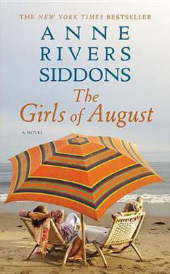 The Girls of August(English, Electronic book text, Siddons Anne Rivers)