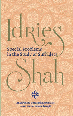 Special Problems in the Study of Sufi ideas(English, Paperback, Shah Idries)