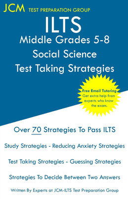ILTS Middle Grades 5-8 Social Science - Test Taking Strategies(English, Paperback, Test Preparation Group Jcm-Ilts)