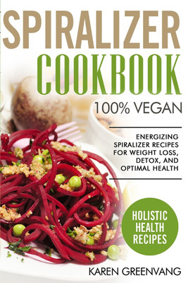 Spiralizer Cookbook(English, Paperback, Greenvang Karen)