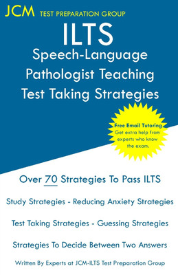 ILTS Speech-Language Pathologist Teaching - Test Taking Strategies(English, Paperback, Test Preparation Group Jcm-Ilts)