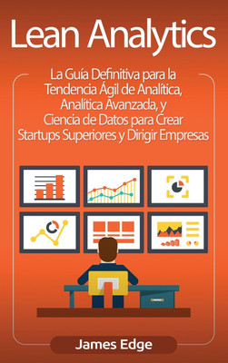 Lean Analytics(Spanish, Hardcover, Edge James)