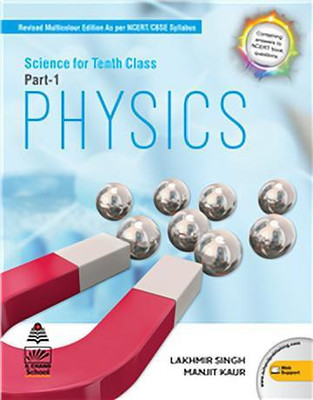 CLASS 10TH SCIENCE ( PHYSICS Part 1 ) NCERT(English, Paperback, LAKHMIR SINGH ,MANJIT KAUR)