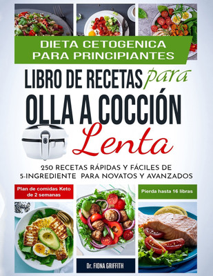 Dieta Cetogenica - Libro de Recetas para Olla a Coccion Lenta(Spanish, Paperback, Fiona Griffith)