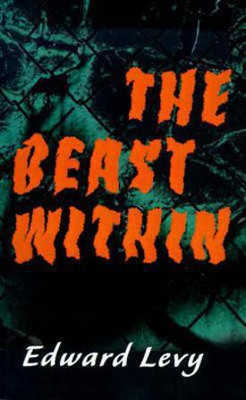 The Beast Within(English, Paperback, Levy Edward)