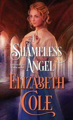 A Shameless Angel(English, Paperback, Cole Elizabeth)