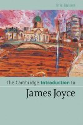The Cambridge Introduction to James Joyce(English, Hardcover, Bulson Eric)