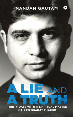 A Lie and a Truth(English, Paperback, Nandan Gautam)