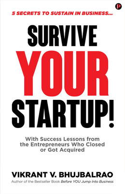 Survive YOUR Startup!(English, Paperback, Vikrant V. Bhujbalrao)
