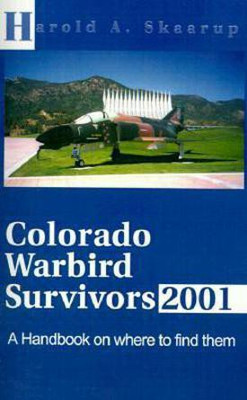 Colorado Warbird Survivors 2001(English, Paperback, Skaarup Harold a)