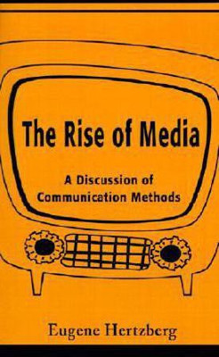 The Rise of Media(English, Paperback, Hertzberg Eugene)