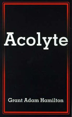 Acolyte(English, Paperback, Hamilton Grant Adam)