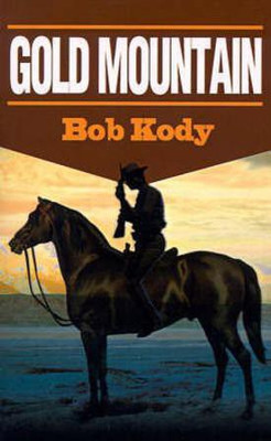 Gold Mountain(English, Paperback, Kody Bob)