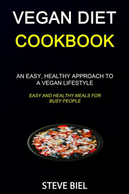 Vegan Diet Cookbook(English, Paperback, Biel Steve)