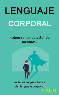 Lenguaje corporal(Spanish, Paperback, Luna Nuri)