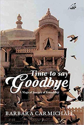 Time to Say Goodbye(English, Paperback, Carmichael Barbara)