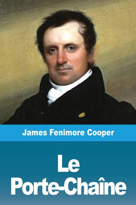 Le Porte-Chaine(French, Paperback, Cooper James Fenimore)