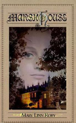 Marsh House(English, Paperback, Roby Mary Linn)