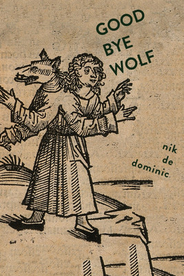 Goodbye Wolf(English, Paperback, De Dominic Nik)