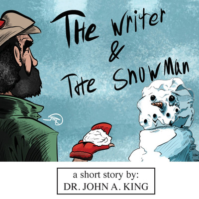 The Writer and the Snowman(English, Paperback, King John Arthur)