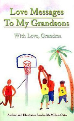 Love Messages to My Grandsons(English, Paperback, McMillan-Cato Sandra)