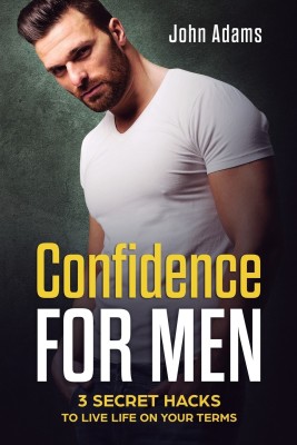 Confidence for Men(English, Paperback, Adams John)