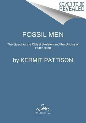 Fossil Men(English, Hardcover, Pattison Kermit)