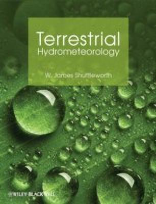Terrestrial Hydrometeorology(English, Paperback, Shuttleworth W. James)