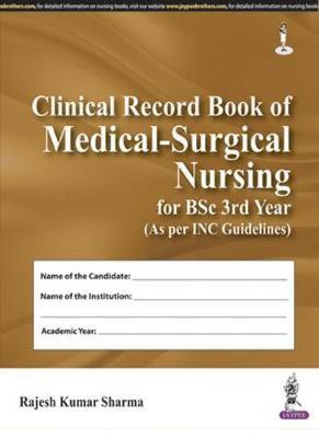 Clinical Record Book of Medical-Surgical Nursing for BSc 3rd Year(English, Hardcover, Sharma Rajesh Kumar)