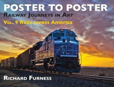 Railway Journeys in Art Volume 9: Rails Across America: 9(English, Hardcover, Furness Richard)