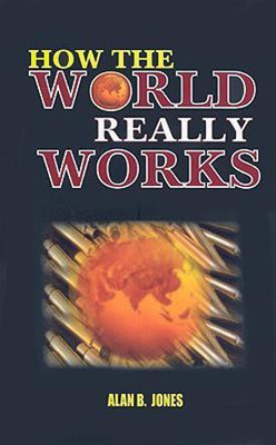 How the World REALLY Works(English, Paperback, Jones Alan B)