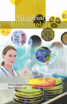 Microbial Biotechnology(English, Hardcover, Nazia Rasool Latifi, Wahied Khawar Balwan)