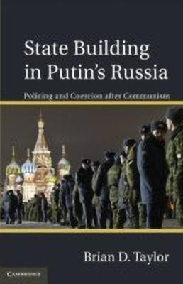 State Building in Putin's Russia(English, Hardcover, Taylor Brian D.)