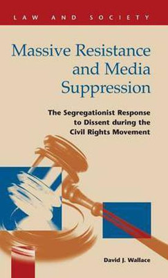 Massive Resistance and Media Suppression(English, Hardcover, Wallace David J)