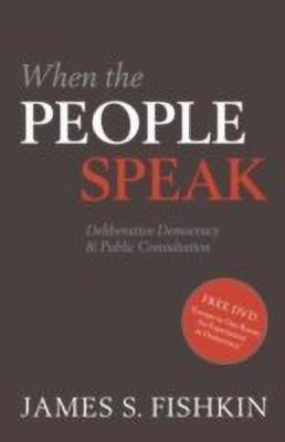 When the People Speak(English, Paperback, Fishkin James S.)