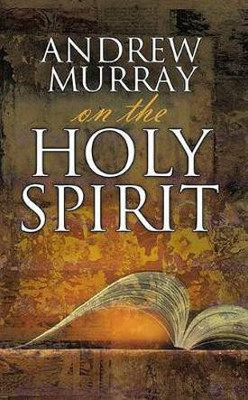 Andrew Murray on the Holy Spirit(English, Paperback, Murray Andrew)