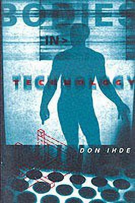 Bodies in Technology(English, Paperback, Ihde Don)
