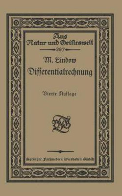 Differentialrechnung unter Beruecksichtigung der praktischen Anwendung in der Technik mit zahlreichen Beispielen und Aufgaben versehen(German, Paperback, Lindow Dr. Martin)